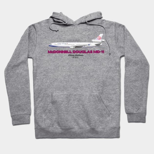 McDonnell Douglas MD-11 - China Airlines Hoodie by TheArtofFlying